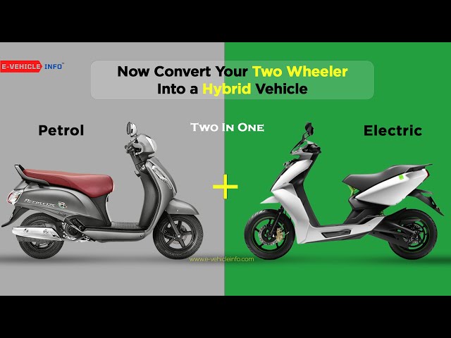 PETROL + ELECTRIC MODE TWO IN ONE