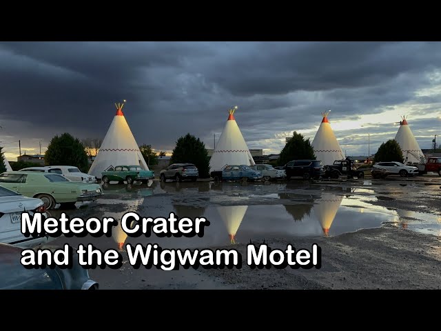 Meteor Crater and the Wigwam Motel
