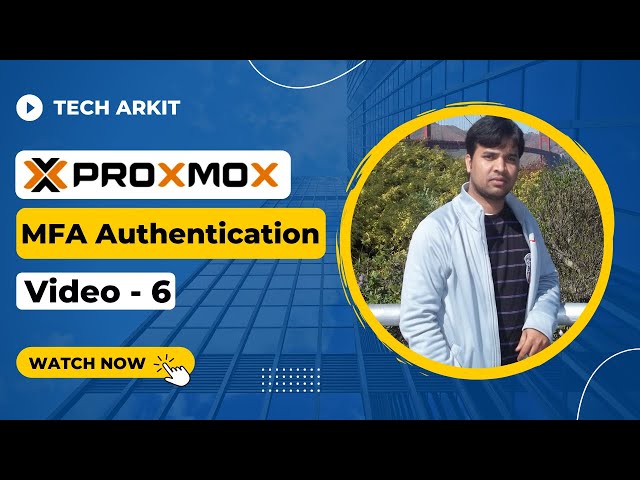 Enabling Multi Factor Authentication Proxmox VE | Tech Arkit
