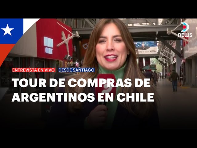 🛍️ Boom de argentinos 🇦🇷 que cruzan a Chile 🇨🇱 para comprar - DNews