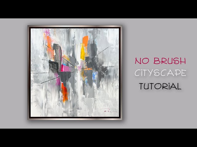 Abstract Acrylic Painting Tutorial | Cityscape without a Brush