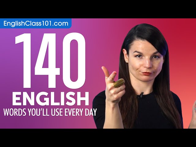 140 English Words You'll Use Every Day - Basic Vocabulary #54
