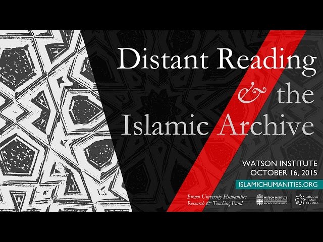 Distant Reading and the Islamic Archive - Session 4