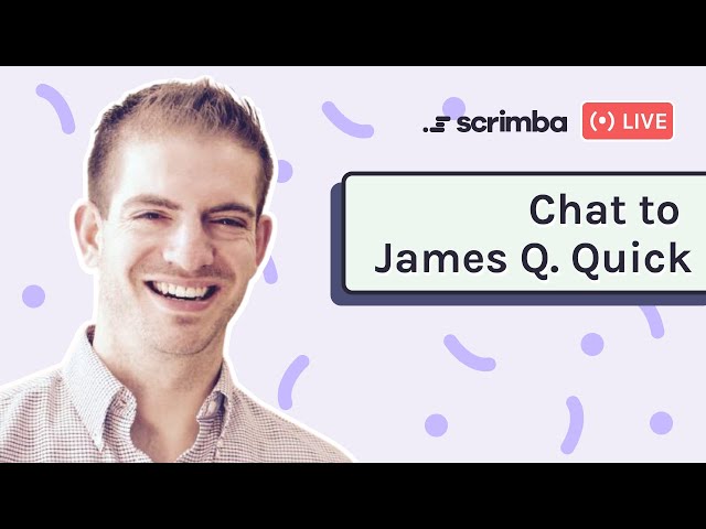 Ask an Expert: Chat to James Q. Quick