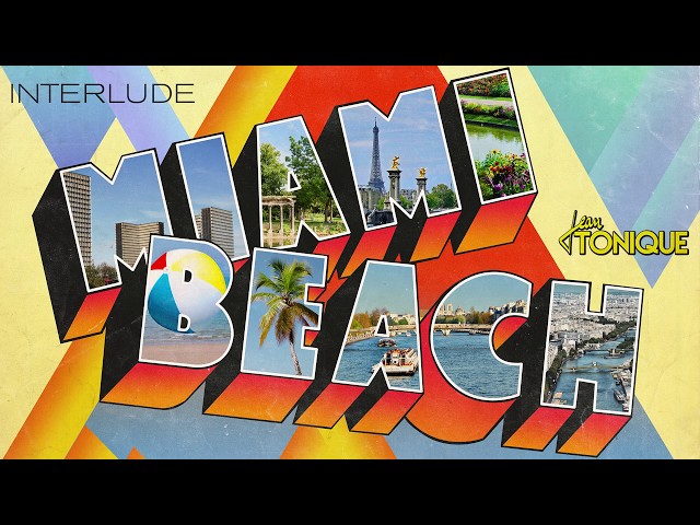 Jean Tonique - Miami Beach - Interlude (Official Audio)