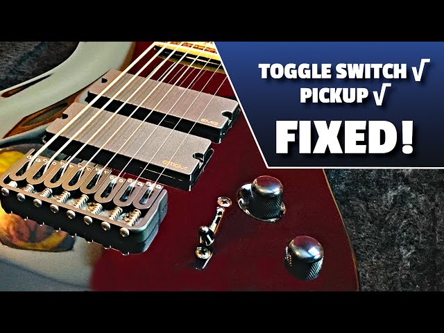 Toggle Switch & Pickup Troubleshooting & Repair