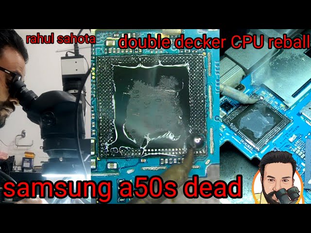 samsung a50s dead mobile problem solution / samsung a50s double decker cpu reballing