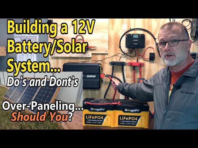 Building a 12V Battery & Solar System: Do's and Don'ts and All the Basics You Need to Know