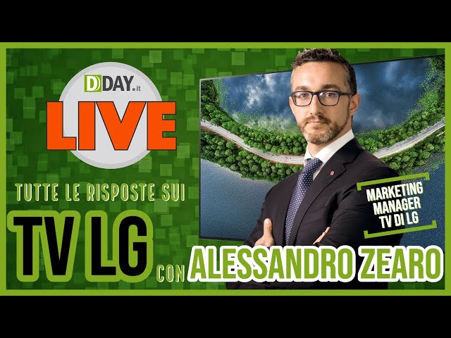 DDAY Live: tutte le risposte sui TV LG