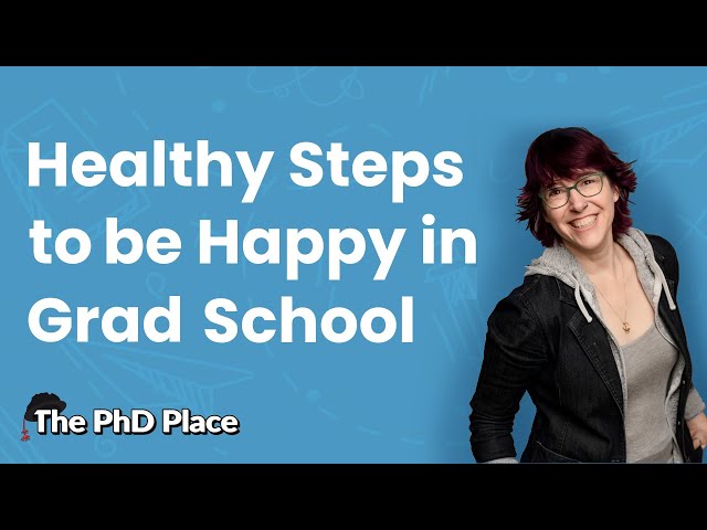 Tips for Happiness in Grad School - Shoshana Jacobs