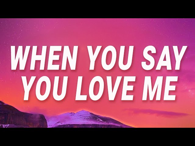 Miley Cyrus - When you say you love me (Adore You) (Lyrics)