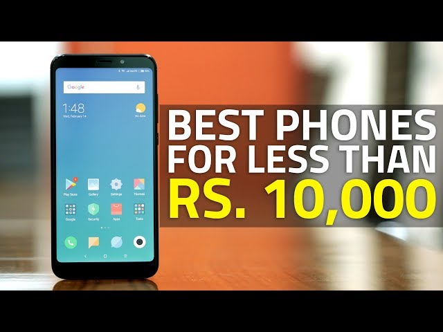 Best Smartphones Under Rs. 10,000 (April 2018)