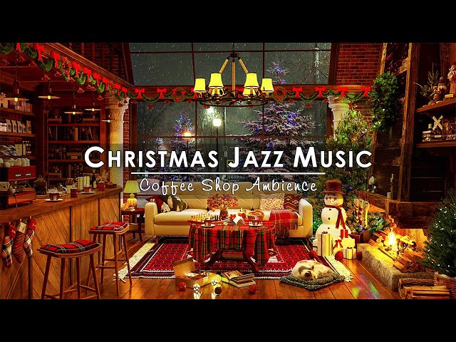 Christmas Jazz Instrumental with Crackling Fireplace Sounds to Relax 🔥 Christmas Background Music