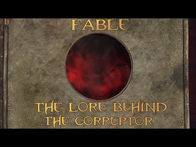 Fable: The Lore Behind The Corruptor