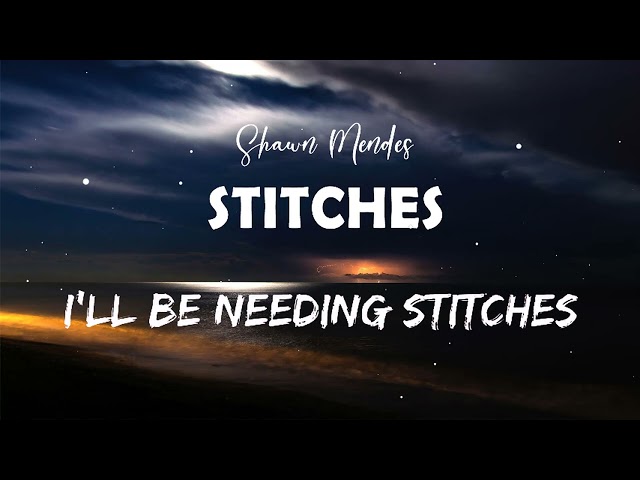 Shawn Mendes - Stitches (Lyrics) Mix