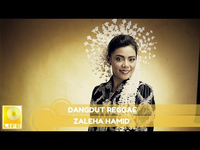 Zaleha Hamid - Dangdut Raggae (Official Audio)
