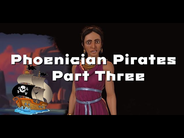 Civ Fridays: Phoenician Pirates, Part Three