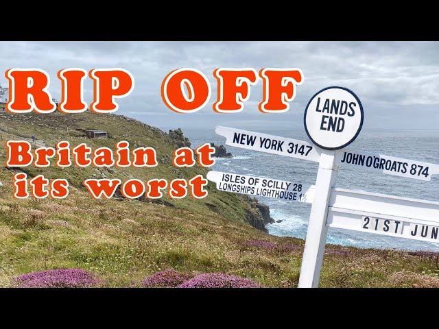 'RIP OFF Britain at its WORST!' Lands End, Cornwall