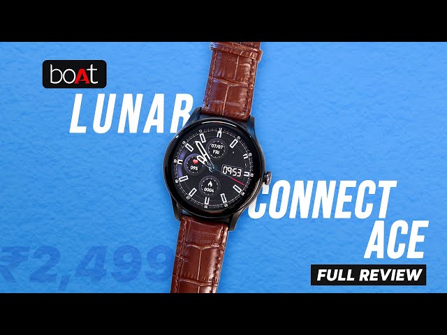 PREMIUM Smartwatch in ₹2499 😍 boAt Lunar Connect Ace Smartwatch Unboxing & REVIEW ! 🔥