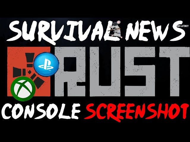 RUST PS4/XB1 First SCREENSHOT! I Was Invited To Playtest Double 11 Game? Rust Release Speculation!