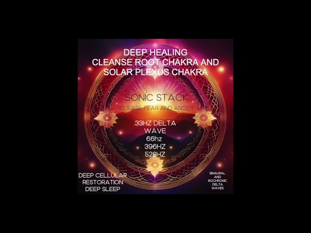 Lyran Sonic Stack 2 | Sound Healing for Root Chakra & Solar Plexus Chakra | 33Hz, 66Hz, 396Hz, 528Hz