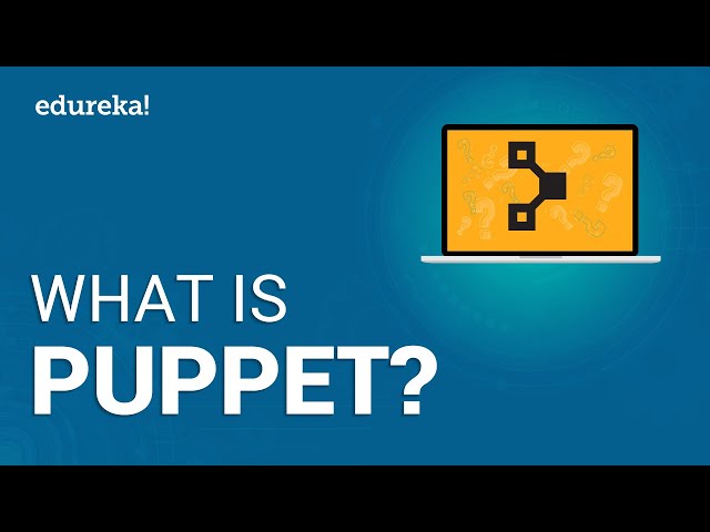 What is Puppet | Puppet Tutorial for Beginners | Puppet Configuration Management Tutorial | Edureka