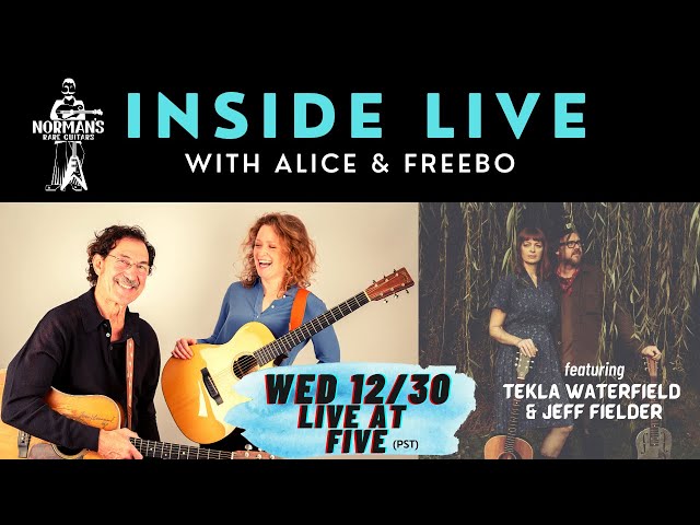 INSIDE LIVE with Alice & Freebo feat. Tekla Waterfield & Jeff Fielder