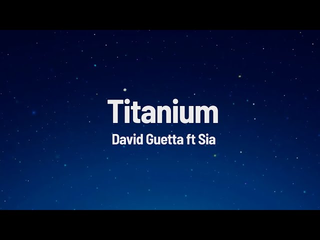 Sia, David Guetta   Titanium Lyrics
