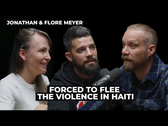 Jonathan & Flore Meyer: Forced To Flee the Violence in Haiti