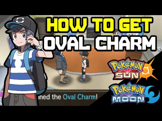 Pokemon Sun and Moon - How to Get The Oval Charm