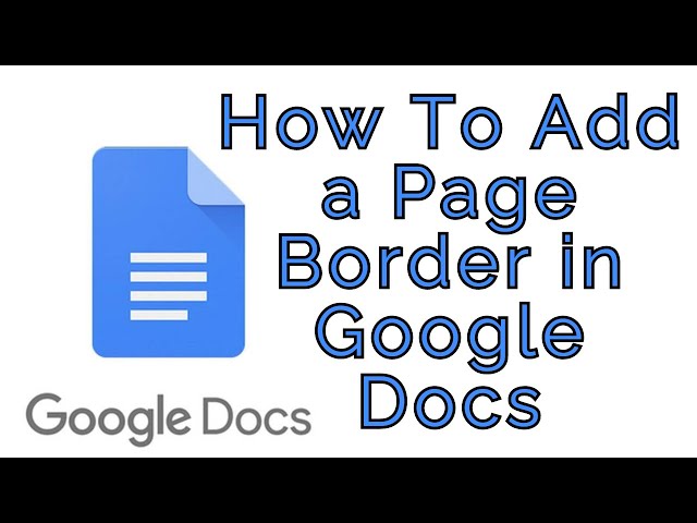 How To Add a Page Border in Google Docs