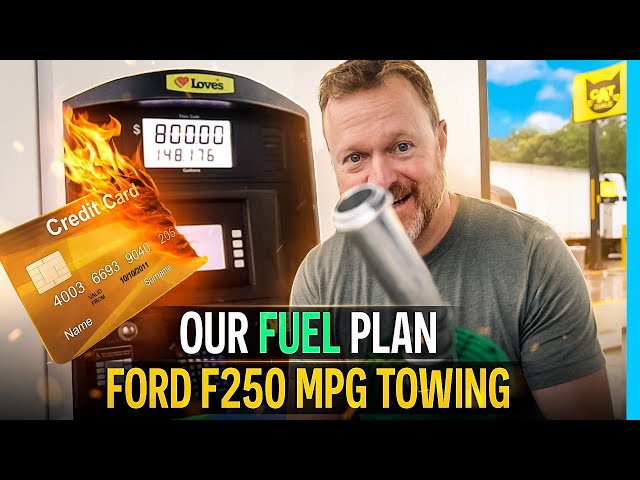 ⛽️ FUEL COST, FORD F250 MPG AND RV TRAVEL PREP