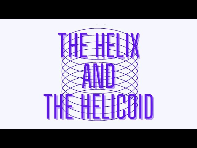 The helix and the helicoid