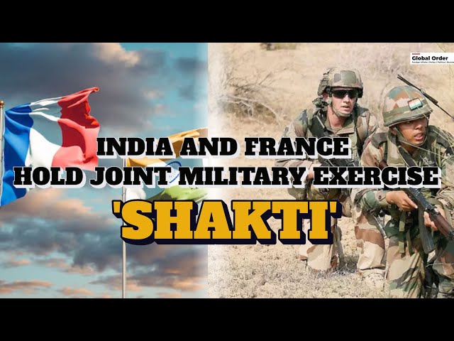 India and France hold joint military exercise - Shakti