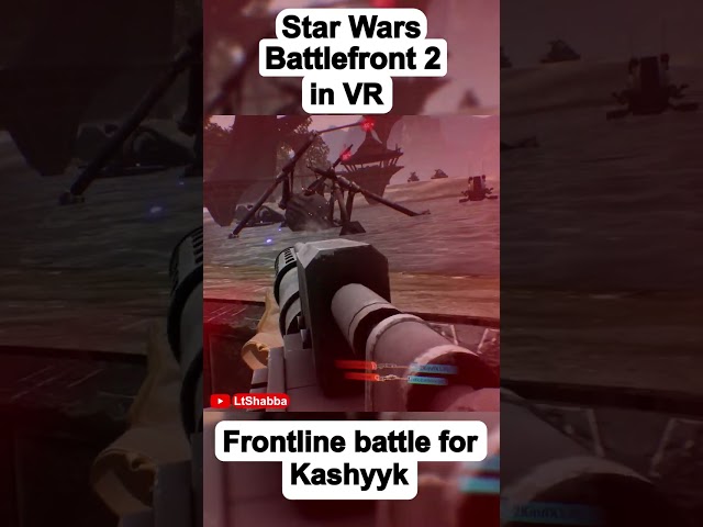 Star Wars Battlefront VR - Frontline battle for Kashyyk