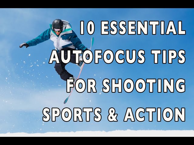 10 Essential Autofocus Tips for Shooting Sports & Fast Action