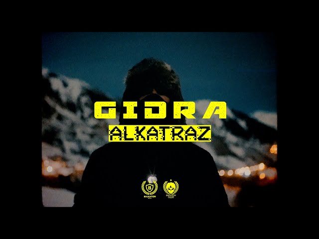 GIDRA - ALKATRAZ (OFFICIAL VIDEO)