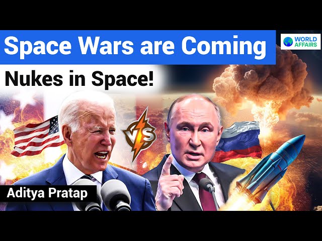 Nuclear Weapons in Space? Space Wars are Coming! Analysis by World Affairs