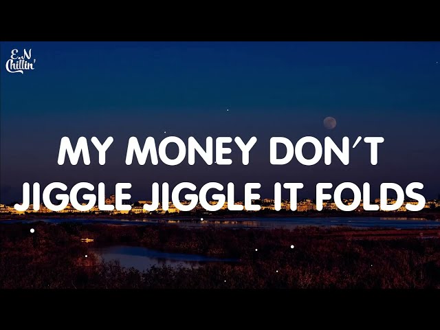 Duke & Jones - My Money Don't Jiggle Jiggle It Folds (Lyrics) [TikTok Song]