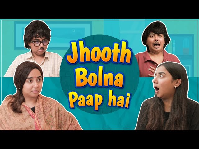 Jhooth Bolna Paap Hai | MostlySane
