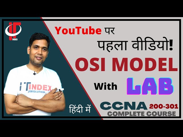 Day-4 | OSI Model Explained with LAB | Hindi | CCNA | Helpful for all IT,CS Students | Mukesh sir