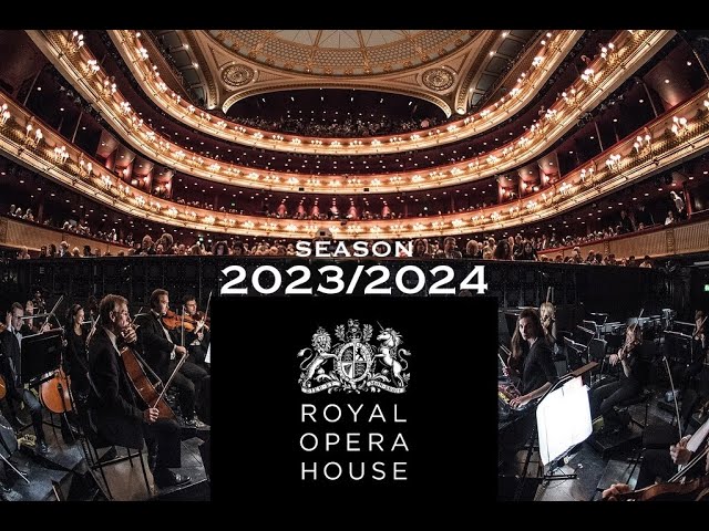 Royal Opera House 2023/2024 Season (ROH, London)