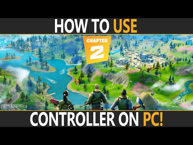How To Use Controller On Fortnite PC | Use Xbox/PS4 Controller Fortnite PC