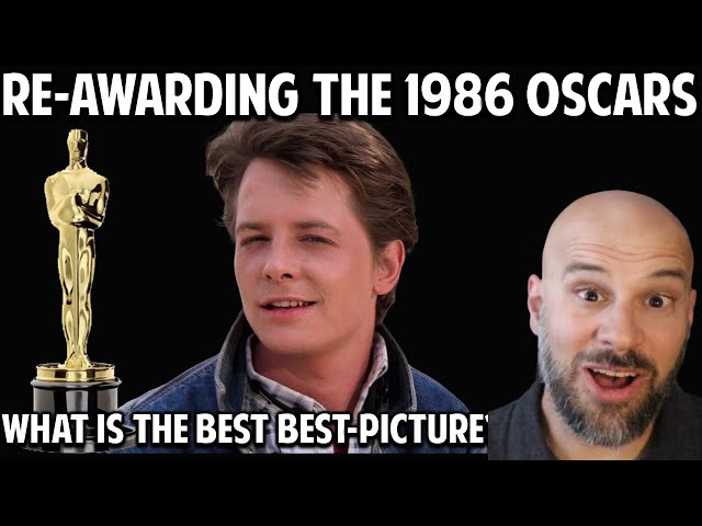 Revisiting the 1986 Oscars -- What They Got Wrong, and What Best Picture Should Be