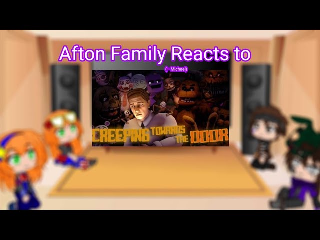 Afton Family reacts to Creepin Towards the Doors Remix ( FNAF/Collab MV by TheHottest Dog)