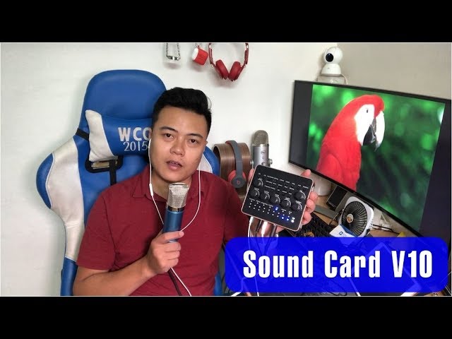 Hướng dẫn và TEST bộ Sound Card V10 - Hát Livestream quá dễ dàng