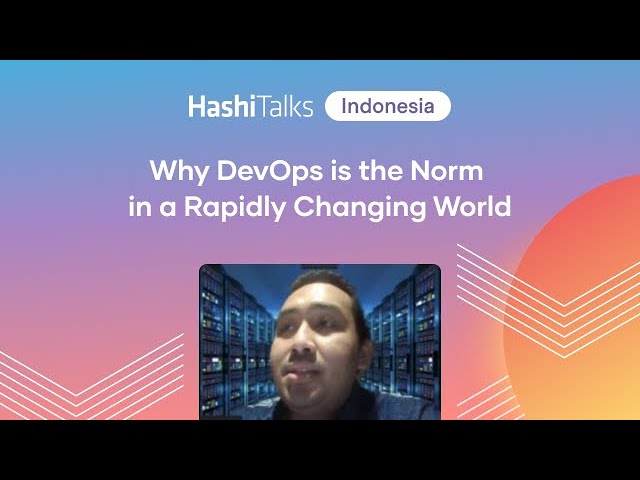 [Indonesian] Why DevOps is the Norm in a Rapidly Changing World