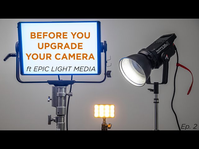 LIGHTS ft. @EpicLightMedia | Before You Upgrade Your Camera | Ep. 2 |