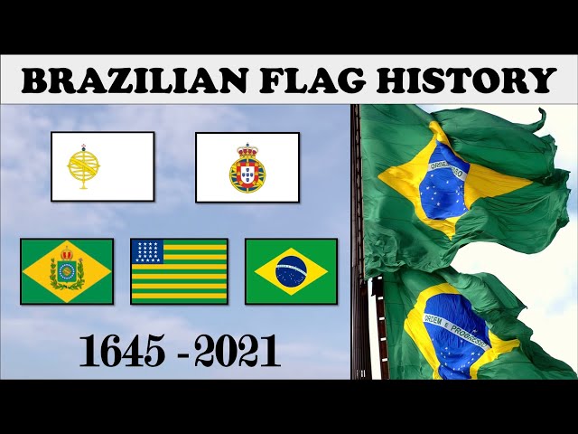 Brazilian Flag History. Every flag of Brazil 1645-2021.