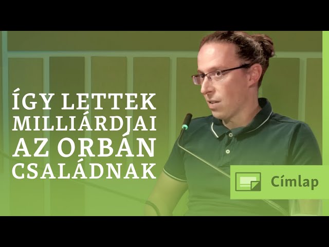 Gazdasági újságíró: Így lettek milliárdjai az Orbán családnak